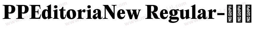 PPEditoriaNew Regular字体转换
